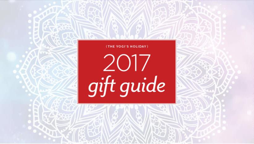 The Yogi's Holiday - 2017 Gift Guide by LAYOGA